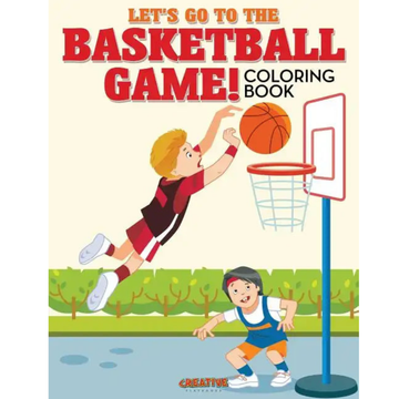 Let's Go to the Basketball Game! Coloring Book - Paperback