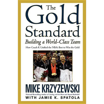 The Gold Standard: Building a World-Class Team - Paperback