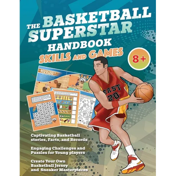 The Basketball Superstar Handbook - Skills and Games: The ultimate activity book for young basketball players (Age 8+) - Paperback