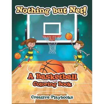 Nothing but Net! A Basketball Coloring Book - Paperback