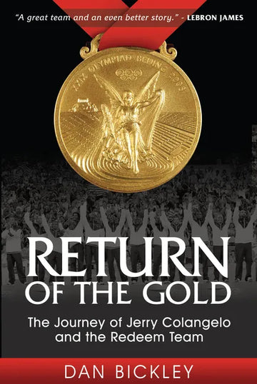 Return of the Gold: The Journey of Jerry Colangelo and the Redeem Team - Paperback